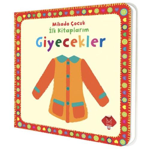 Giyecekler İlk Kitaplarım Giyecekler İlk Kitaplarım
