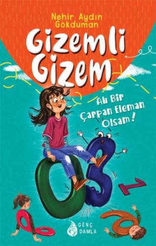 Gizemli Gizem Ah Bir Çarpan Eleman Olsam