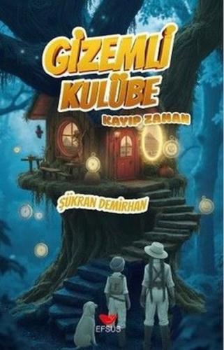 Gizemli Kulübe - Kayıp Zaman Gizemli Kulübe - Kayıp Zaman