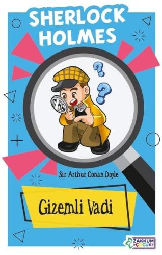 Gizemli Vadi Sherlock Holmes Gizemli Vadi Sherlock Holmes