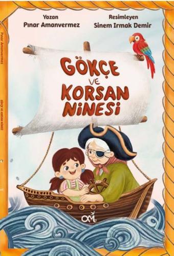Gökçe ve Korsan Ninesi Gökçe ve Korsan Ninesi