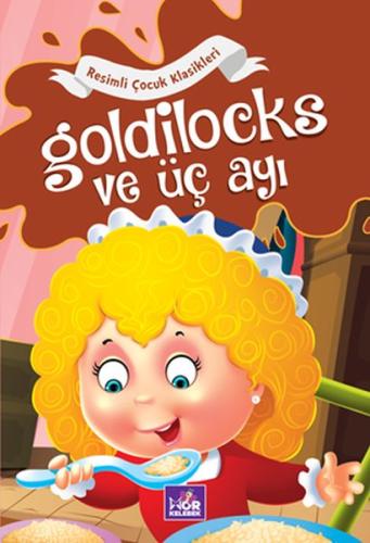 Goldilocks ve Üç Ayı Goldilocks ve Üç Ayı