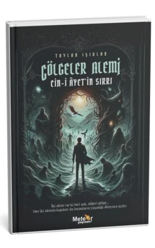 Gölgeler Alemi – Cin-İ Ayet'İn Sırrı Gölgeler Alemi – Cin-İ Ayet'İn Sırrı