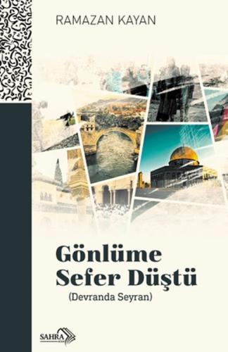 Gönlüme Sefer Düştü Gönlüme Sefer Düştü