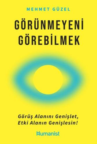 Görünmeyeni Görebilmek Görünmeyeni Görebilmek