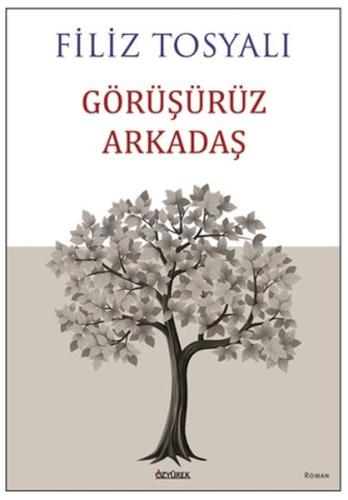 Görüşürüz Arkadaş Görüşürüz Arkadaş