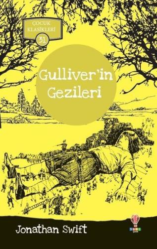 Gulliverin Gezileri Çocuk Klasikleri 31 Gulliverin Gezileri Çocuk Klasikleri 31
