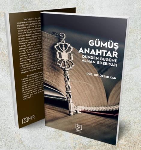 Gümüş Anahtar - Dünden Bugüne Alman Edebiyatı