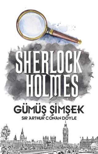 Gümüş Şimşek - Sherlock Holmes Gümüş Şimşek - Sherlock Holmes