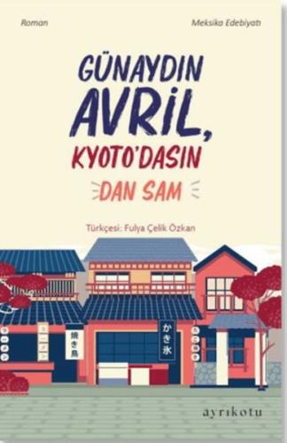 Günaydın Avril, Kyoto'dasın!