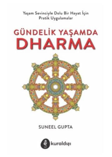 Gündelik Yaşamda Dharma Gündelik Yaşamda Dharma
