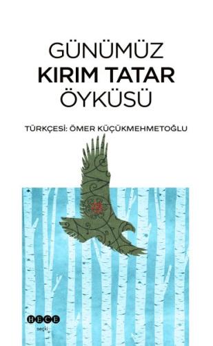 Günümüz Kırım Tatar Öyküsü Günümüz Kırım Tatar Öyküsü