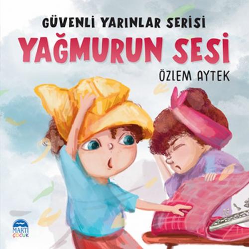 Güvenli Yarınlar Serisi - Yağmurun Sesi