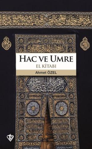 Hac ve Umre El Kitabı Hac ve Umre El Kitabı