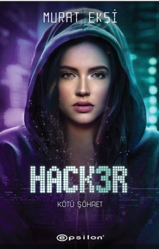 Hacker 3 Kötü Şöhret Hacker 3 Kötü Şöhret
