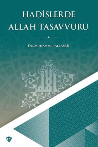Hadislerde Allah Tasavvuru Hadislerde Allah Tasavvuru