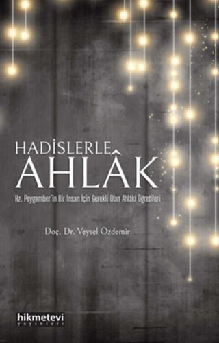 Hadislerle Ahlak Hadislerle Ahlak