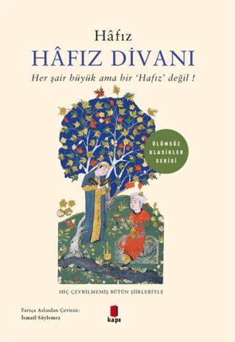 Hafız Divanı Her Şair Büyük Ama Bir Hafız Değil Hafız Divanı Her Şair Büyük Ama Bir Hafız Değil