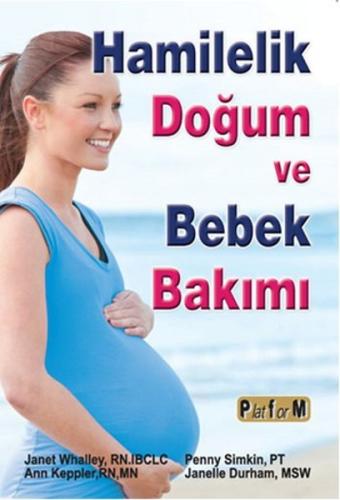 Hamilelik Dogum ve Bebek Bakimi Hamilelik Dogum ve Bebek Bakimi