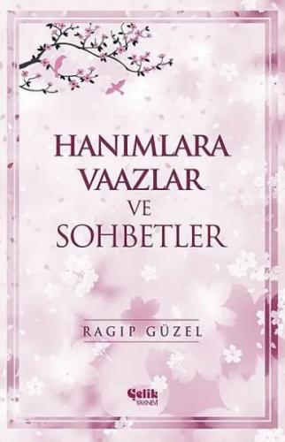 Hanımlara Vaazlar ve Sohbetler (Ciltli)