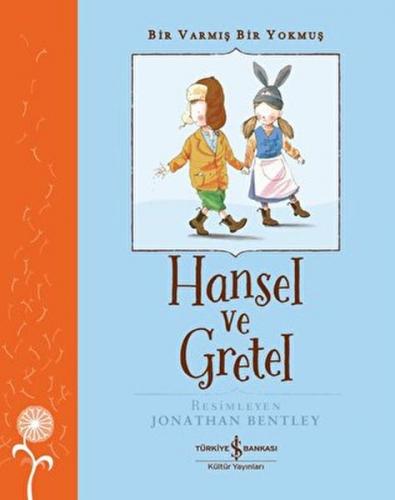 Hansel ve Gretel - Bir Varmış Bir Yokmuş