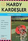 HARDY KARDEŞLER TEHLİKELİ VURUŞ