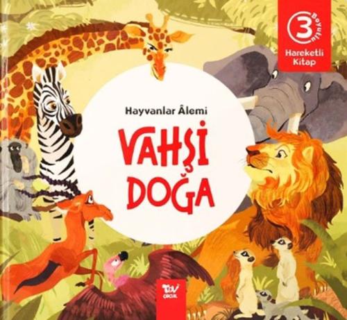 Hareketli Kitap 3d Hayvanlar Alemi Vahşi Doğa Hareketli Kitap 3d Hayvanlar Alemi Vahşi Doğa