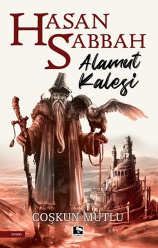 Hasan Sabbah - Alamut Kalesi Hasan Sabbah - Alamut Kalesi