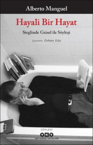 Hayali Bir Hayat - Sieglinde Geisel ile Söyleşi Hayali Bir Hayat - Sieglinde Geisel ile Söyleşi