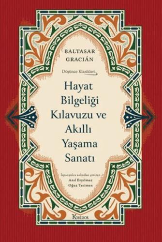 Hayat Bilgeliği Kılavuzu ve Akıllı Yaşama Sanatı (Bez Ciltli)