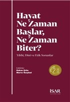 Hayat Ne Zaman Başlar, Ne Zaman Biter Hayat Ne Zaman Başlar, Ne Zaman Biter