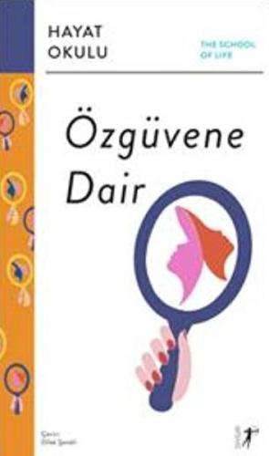 Hayat Okulu- Özgüvene Dair Hayat Okulu- Özgüvene Dair