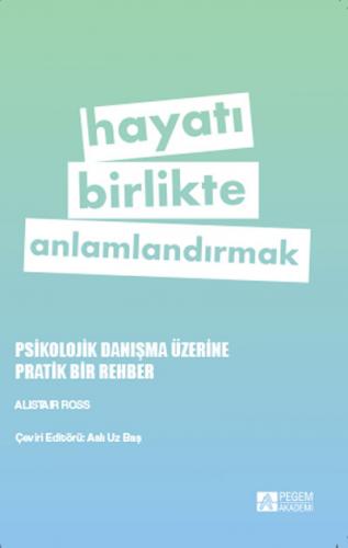 Hayatı Birlikte Anlamlandırmak