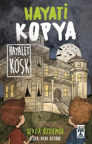 Hayati Kopya Hayalet Köşk