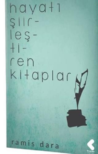 Hayatı Şiirleştiren Kitaplar Hayatı Şiirleştiren Kitaplar