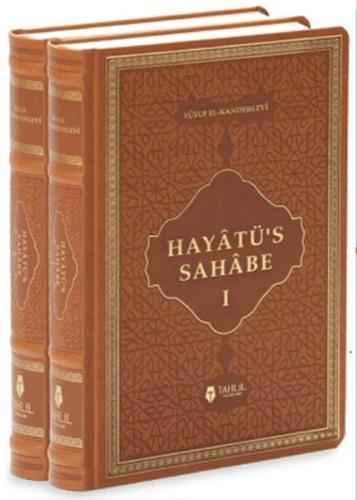 Hayatüs Sahabe Muhtasarı (Deri Kapak, 2 Cilt) Hayatüs Sahabe Muhtasarı (Deri Kapak, 2 Cilt)