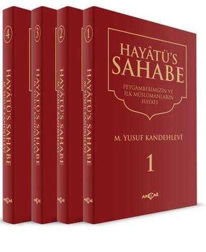 Hayatü's Sahabe - Peygamberimiz ve İlk Müslümanlar (4 Cilt Takım) (Cil Hayatü's Sahabe - Peygamberimiz ve İlk Müslümanlar (4 Cilt Takım) (Cil