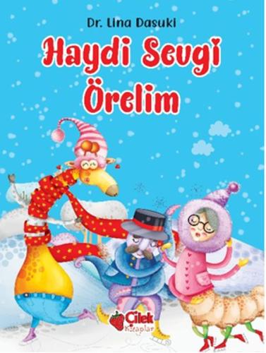 Haydi Sevgi Örelim Haydi Sevgi Örelim