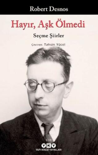 Hayır, Aşk Ölmedi - Seçme Şiirler Hayır, Aşk Ölmedi - Seçme Şiirler