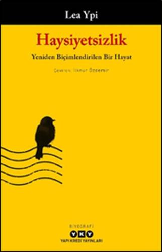 Haysiyetsizlik - Yeniden Biçimlendirilen Bir Hayat