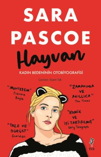 Hayvan – Kadın Bedeninin Otobiyografisi Hayvan – Kadın Bedeninin Otobiyografisi