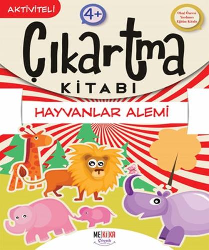 Hayvanlar Alemi - Çıkartma Kitabı Hayvanlar Alemi - Çıkartma Kitabı