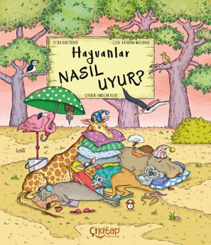 Hayvanlar Nasıl Uyur ? Hayvanlar Nasıl Uyur ?