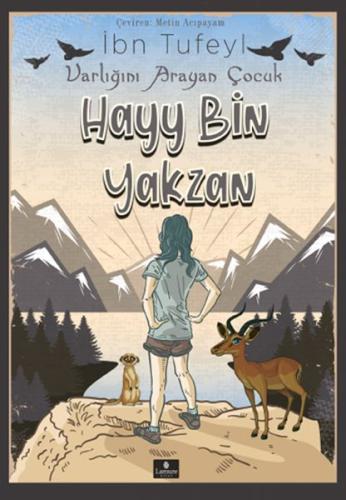 Hayy Bin Yakzan Varlığını Arayan Çocuk Hayy Bin Yakzan Varlığını Arayan Çocuk