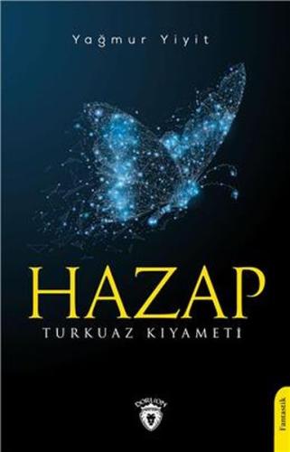 Hazap Turkuaz Kıyameti Hazap Turkuaz Kıyameti