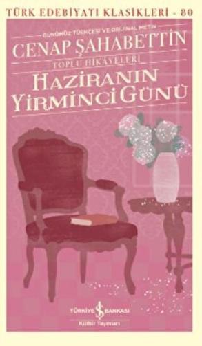 Haziranın Yirminci Günü – Toplu Hikayeleri (Ciltli) - Türk Edebiyatı K Haziranın Yirminci Günü – Toplu Hikayeleri (Ciltli) - Türk Edebiyatı K