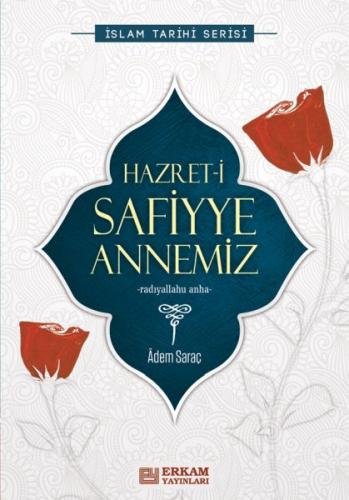 Hazret-i Safiyye Annemiz Hazret-i Safiyye Annemiz