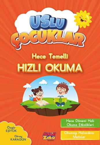 Hece Temelli Hızlı Okuma - Uslu Çocuklar Hece Temelli Hızlı Okuma - Uslu Çocuklar