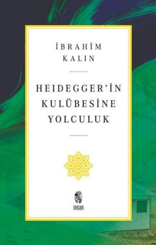 Heidegger'in Kulübesine Yolculuk