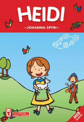 Heidi / 2. ve 3. Siniflar Için Çocuk Klasikleri Heidi / 2. ve 3. Siniflar Için Çocuk Klasikleri